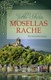 Jette Stern:Mosellas Rache: Kriminalroman