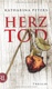 Katharina Peters: Herztod: Thriller