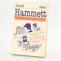 Kniha D.Hammett: Dívka se stříbrnýma očima