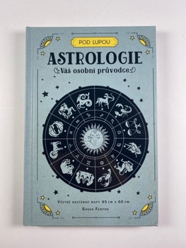 Váš osobní průvodce: Astrologie (1)