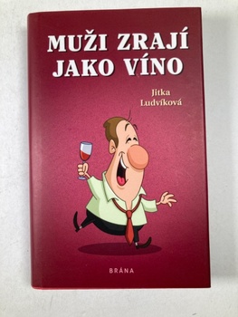 Jitka Ludvíková: Muži zrají jako víno