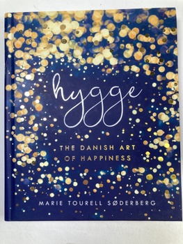 Tourell Soderbergová Marie: Hygge - The Danish Art of Happiness