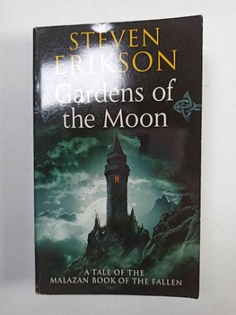 Steven Erikson: Gardens of the Moon