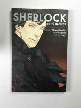 Mark Gatiss: Sherlock 2 - Slepý bankéř