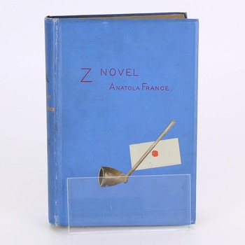 Kniha Z novel Anatola France Anatole France