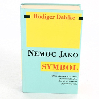 Ruediger Dahlke: Nemoc jako symbol