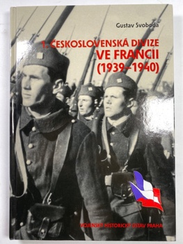 Gustav Svoboda: 1. československá divize ve Francii (1939-1940)