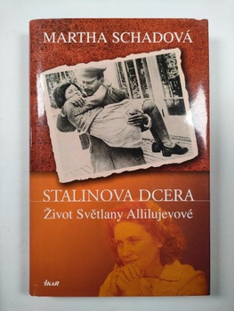 Stalinova dcera: život Světlany Allilujevové