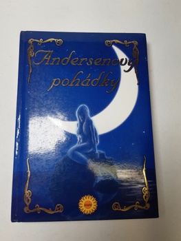 Hans Christian Andersen: Andersenovy pohádky