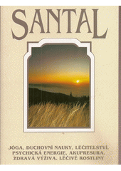 Santal - jóga, duchovní nauky, léčitelství, psychická energie, akupresura, zdravá výživa, léčivé ros