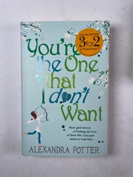 Alexandra Potter: You´re the One That I Don´t Want