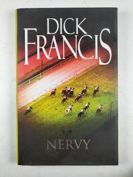 Dick Francis: Nervy Pevná (2017)