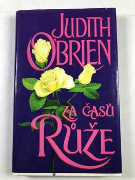 Judith O’Brien: Za časů růže