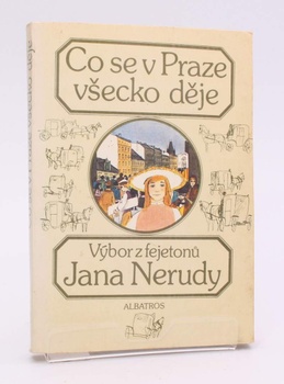 Kniha Jan Neruda: Co se v Praze všecko děje