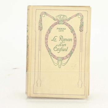 Kniha Le Roman d´un Enfant Pierre Loti