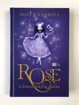 Holly Webb: Rose a kouzelníkova maska