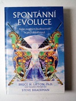 Bruce H. Lipton: Spontánní evoluce