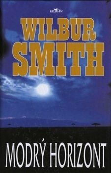 Modrý horizont - Wilbur Smith