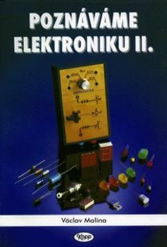 Poznáváme elektroniku - díl 2