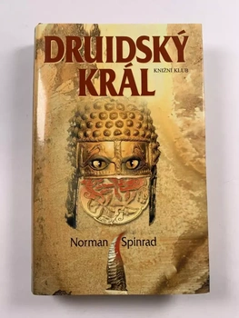 Norman Spinrad: Druidský král