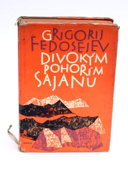 Kniha G. A. Fedosejev Divokým pohořím Sajanu