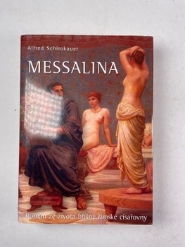Alfred Schirokauer: Messalina