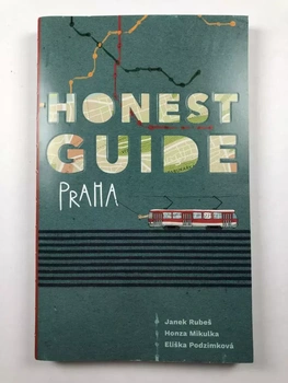 Honest Guide: Nevšední průvodce Prahou