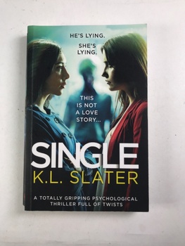 Single: A totally gripping psychological thriller full of twists