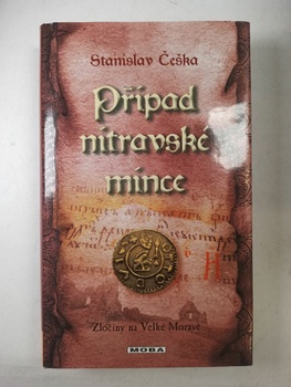 Stanislav Češka: Případ nitravské mince