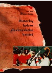 Historky kolem slavkovského bojiště =