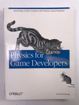 David M. Bourg: Physics for Game Developers