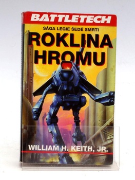 Kniha William H. Keith, Jr.: Roklina hromu