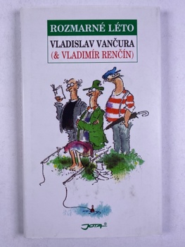 Vladislav Vančura: Rozmarné léto Pevná (2004)