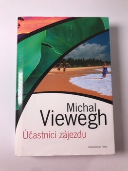 Michal Viewegh: Účastníci zájezdu Pevná (2001)