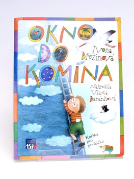 Dětská knížka Okno do komína Ivona Březinová