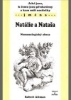 Jaká je, k čemu je předurčena a kam míří nositelka jména Natálie a Nataša