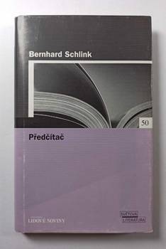Bernard Schlink: Předčítač Pevná (2006)