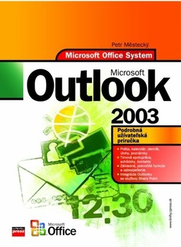 Microsoft Outlook 2003 - Podrobná užívateľská príručka