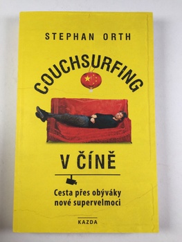 Stephan Orth: Couchsurfing v Číně