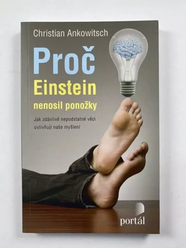 Christian Ankowitsch: Proč Einstein nenosil ponožky