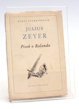 Julius Zeyer: Píseň o Rolandu 
