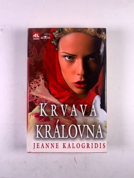 Jeanne Kalogridis: Krvavá královna
