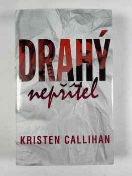 Kristen Callihan: Drahý nepřítel
