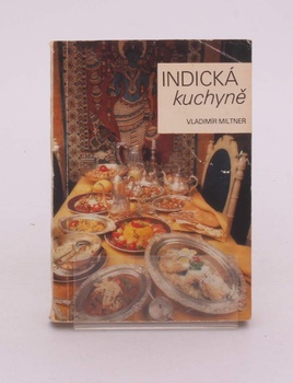 Kuchařka Vladimír Miltner: Indická kuchyně