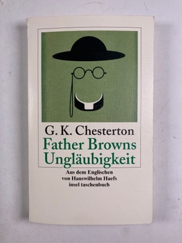 Gilbert Keith Chesterton: Father Browns Ungläubigkeit
