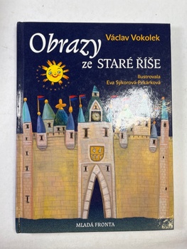 Václav Vokolek: Obrazy ze staré říše