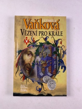 Ludmila Vaňková: Vězení pro krále Pevná (2004)