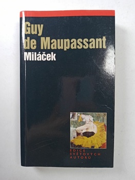 Guy de Maupassant: Miláček Měkká (2004)