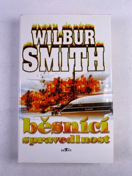Wilbur Smith: Běsnící spravedlnost 2. vydání