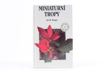 Kniha Jiří R. Haager: Miniaturní tropy